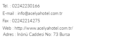 Bursa Aelya Hotel telefon numaralar, faks, e-mail, posta adresi ve iletiim bilgileri